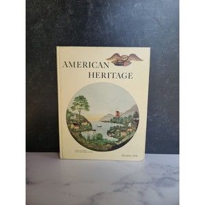 American Heritage - December 1958 - Hudson River, Hawthornes in Paradise - HC.